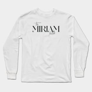 The Miriam Factor Long Sleeve T-Shirt